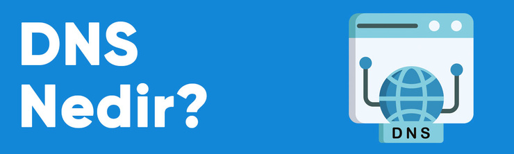 DNS Nedir?