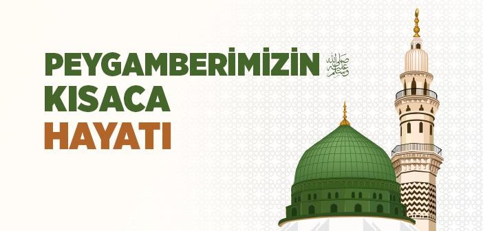 Hz. Muhammed Hayatı